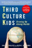 Third Culture Kid: Growing Up Among Worlds